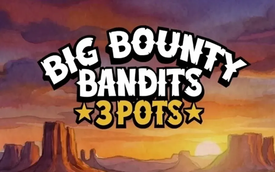 Big Bounty Bandits: 3 Pots